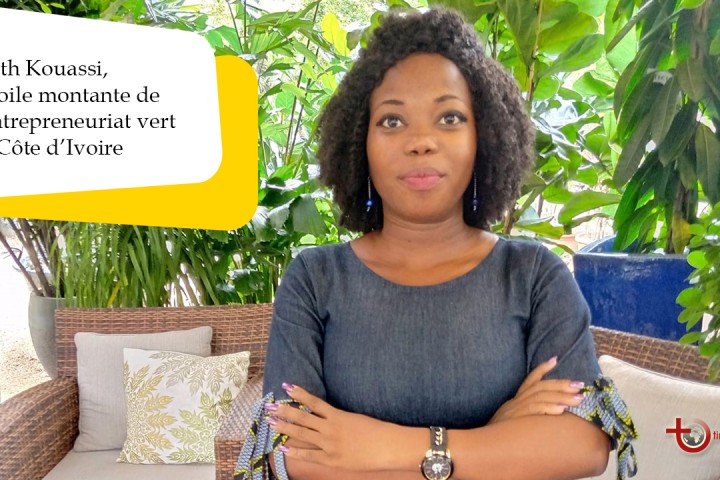 Edith Kouassi, l’étoile montante de l’entrepreneuriat vert en Côte d’Ivoire